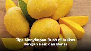 Tips Menyimpan Buah di Kulkas dengan Baik dan Benar