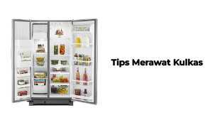 Tips Merawat Kulkas
